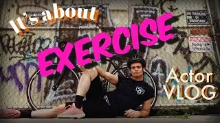 It's about EXERCISE | Actor VLOG