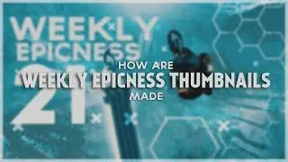 Weekly Epicness Thumbnail SpeedArt By Andewhar