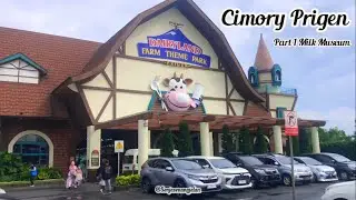Update 2025 Cimory Prigen - Part 1 Milk Museum || Dairyland Cimory