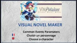 Visual Novel Maker - Tuto FR/ENG : Common Event parameters - Choose characters