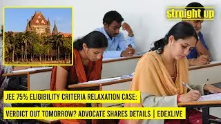 JEE Main 75% eligibility criteria relaxation case: Verdict out tomorrow? Advocate shares details