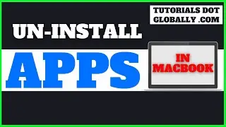 How to Uninstall Apps / Programs in Macbook | Completely Remove / Uninstall Programs