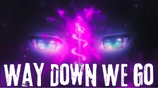 WAY DOWN WE GO - Genshin  Impact AMV/GMV