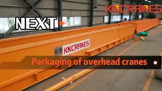 Overhead crane Packaging Process Full Revealed！