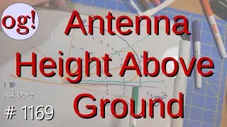Antenna Height Above Ground (