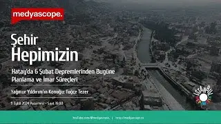 Hatay'da 6 Şubat depremlerinden bugüne planlama ve imar süreçleri