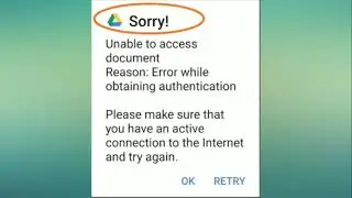 Google drive fix sorry unable to access document reason error while obtaining authentication issue