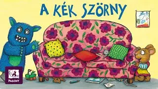 Axel Scheffler: Pipp és Polli - A kék szörny