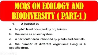 MCQS ON ECOLOGY ECOSYSTEM AND BIODIVERSITY *PART 1* |  ECOLOGY MCQ QUESTION WITH ANSWER