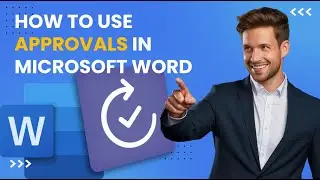 How to use APPROVALS in Microsoft Word