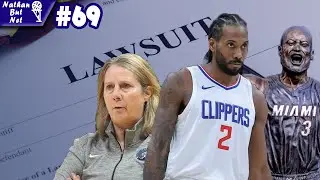 Kawhi Lawsuit, D Wade Statue, WNBA Controversy and More | Nathan But Net #69