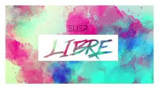 ELIER - Libre (Audio Oficial)