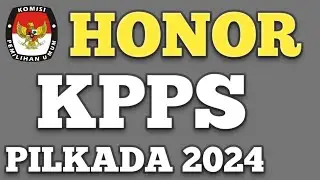 GAJI KPPS PILKADA 2024