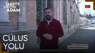 Tarihte Yürüyen Adam - Tarihi Fotoğraflarla Eyüpsultan Bölüm 4 | Cülus Yolu