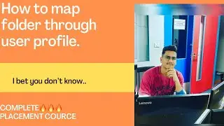 How to MAP folder on client machine using AD ||Lecture 7 || Complete Placement Corse🔥🔥