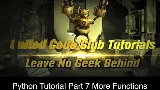 Python Tutorials Part 7 - More Functions