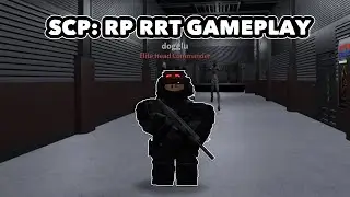 SCP: Roleplay Rapid Response Team Patrol | Roblox