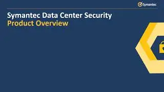 Symantec Data Center Security Technical Demonstration
