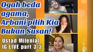Arbani, Yoriko dan Prilly Latuconsina - IG LIVE Ustad Milenial 3/3 | ShowbizKid