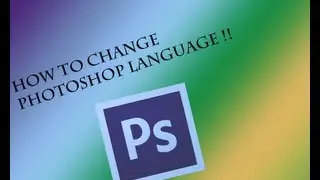How to Change any language on your PhotoShop CS5 to English (MAC)