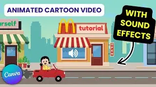 How to Make a Cartoon Animation Video with Sounds Effects in Canva | Tutorial for Beginners
