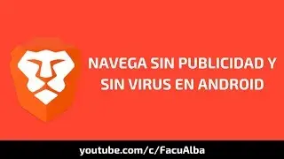 NAVEGA SIN PUBLICIDAD Y SIN VIRUS EN ANDROID 📱