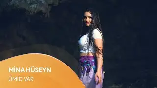 Mina Hüseyn - Ümid Var