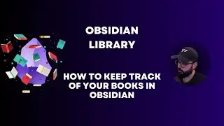 Obsidian Library: How To Keep Track of Your Books in Obsidian