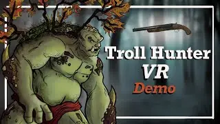This is not what I signed up for . . . | Troll Hunter VR DEMO