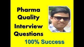 20 Interview questions & answers for Quality professional in a Pharmaceutical company