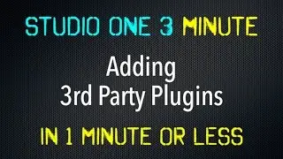 Studio One 3 Adding 3rd Party Plugins In 1 Minute