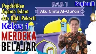 Bagian D - Pendidikan Agama Islam dan Budi Pekerti Kelas 1 Bab 1 Semester 1 D. Aku Hafal Al-Fatihah