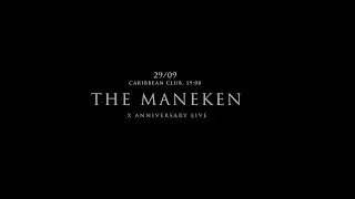 The Maneken - X Anniversary Live
