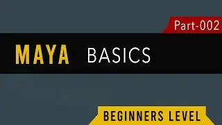 Maya Basics BeginnerLevel Part002