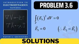 Griffiths Problem 3.6 solution | introduction to electrodynamics (4th Edition) Griffiths solutions