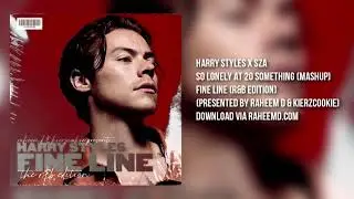 Harry Styles x SZA - So Lonely at 20 Something (Mashup)
