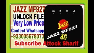 JAZZ Mobilink MF927u Full Unlk Latest Files Subscribe Attock Sharif