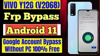 𝐕𝐈𝐕𝐎 Y12G FRP Bypass Android 11/𝐕𝐈𝐕𝐎 Y12G (v2068) Google Account Bypass/FRP New method Without Pc |