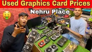 Used Graphics Card Prices in Nehru Place | GPU Prices in India | Pc build in Nehru Place 