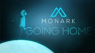 MONARK - Going Home