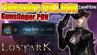 [Lost Ark] Fatespire full playthrough Gunslinger POV