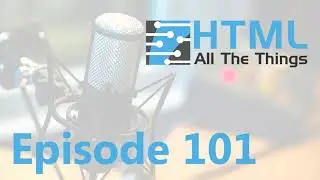 Tutorial Hell | Episode 101 - HTML All The Things Podcast