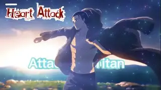 Attack On Titan - Heart Attack [Edit/AMV] 4K