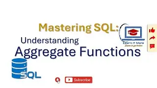 Mastering SQL: Understanding Aggregate Functions