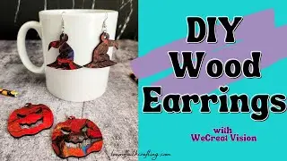 Easy Earrings with WeCreat Vision