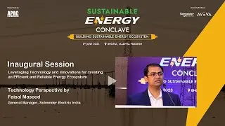 Sustainable Energy Conclave - MP, Bhopal |  Faisal Masood, General Manager, Schneider Electric India