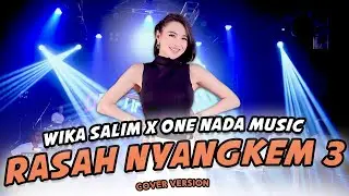 Wika Salim  X One Nada Music - Rasah Nyangkem 3 | Senengane Rasan Rasan Kui Bolone Setan