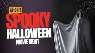 I Gave Reign A Spooky Movie Night With Her Friends.👻🎃👻
