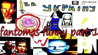 fantomas funny part 1