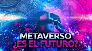 👨‍💻 ¿Qué es el METAVERSO? 🤖 ¿Para que sirve? 👩‍💻 ¿Cómo funcionará?